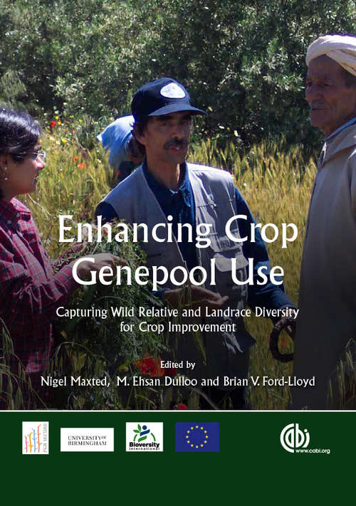 Book cover of Enhancing Crop Genepool Use: Capturing Wild Relative and Landrace Diversity for Crop Improvement