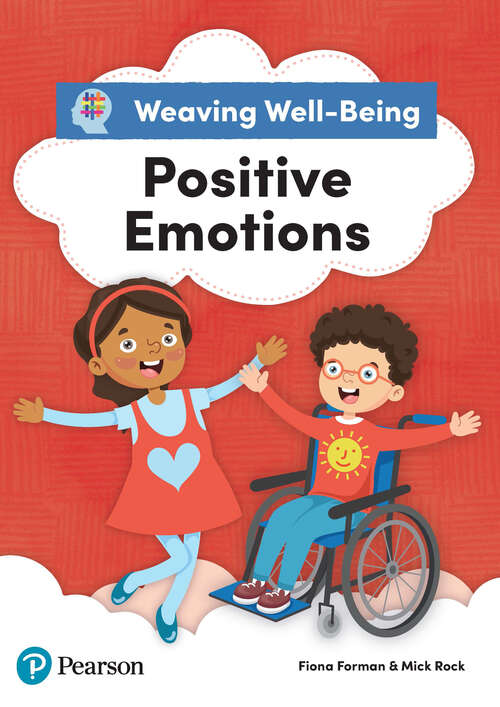 Book cover of Weaving Well-being Year 3 Positive Emotions Pupil Book Kindle Edition