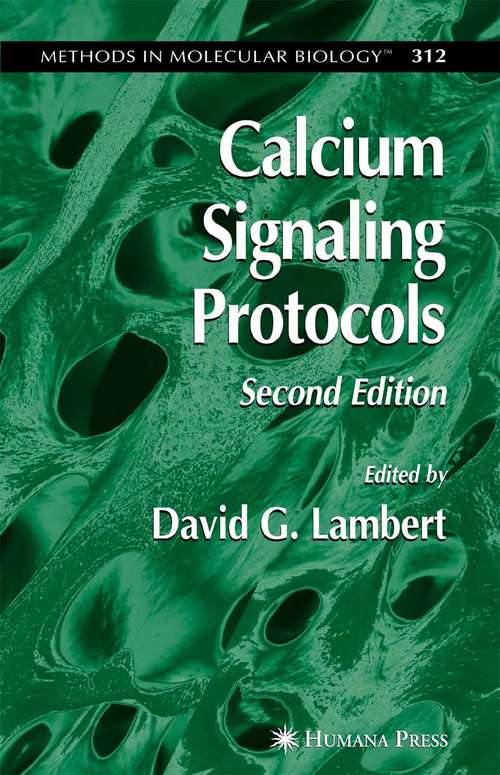 Book cover of Calcium Signaling Protocols (2nd ed. 2005) (Methods in Molecular Biology #312)