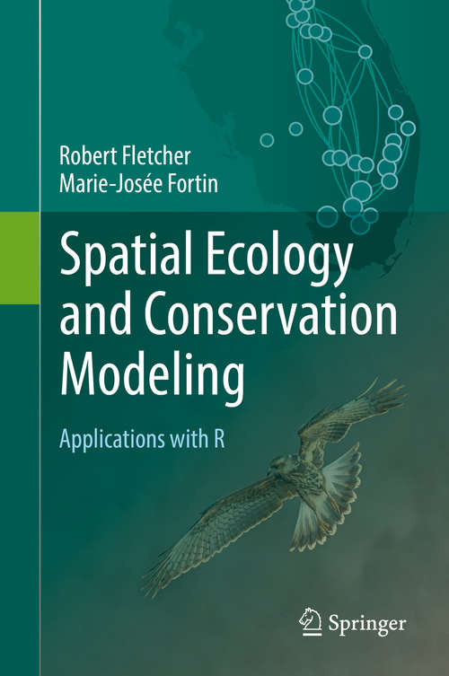 Book cover of Spatial Ecology and Conservation Modeling: Applications with R (1st ed. 2018)