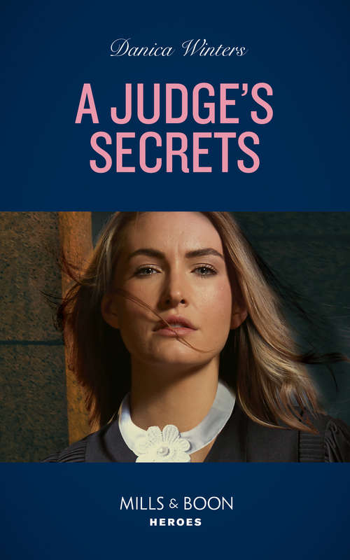 Book cover of A Judge's Secrets: A Judge's Secrets (stealth: Shadow Team) / Colton 911: Secret Defender (colton 911: Chicago) (ePub edition) (STEALTH: Shadow Team #3)
