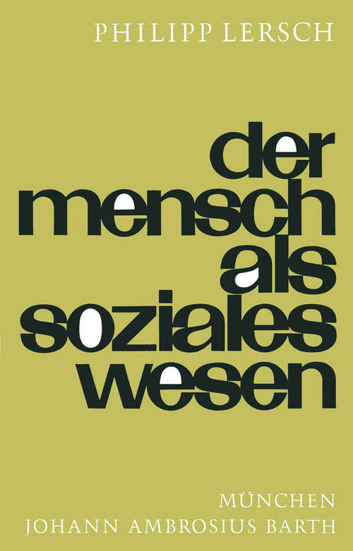 Book cover of Der Mensch Als Soziales Wesen: Eine Einführung in die Sozialpsychologie (2. Aufl. 1964)