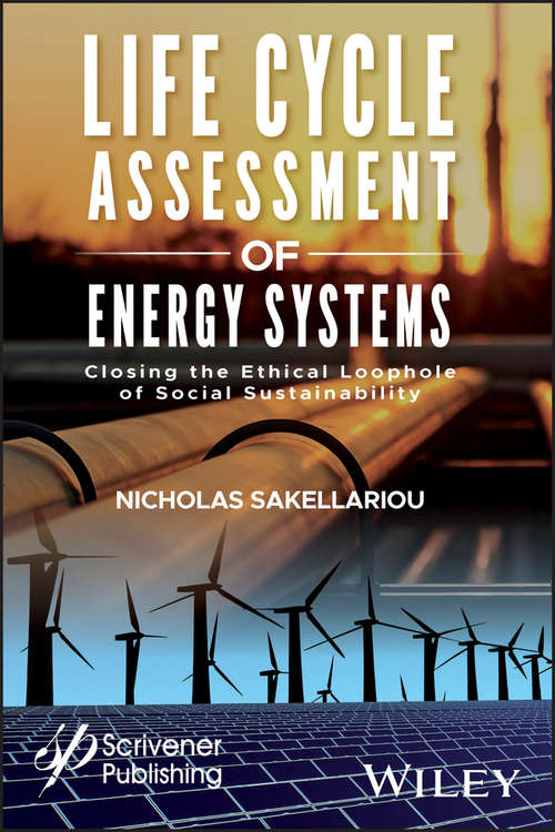 Book cover of Life Cycle Assessment of Energy Systems: Closing the Ethical Loophole of Social Sustainability