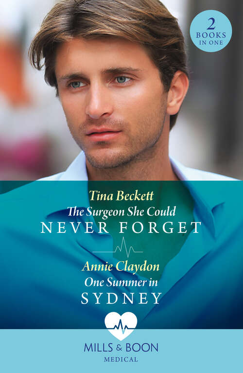 Book cover of The Surgeon She Could Never Forget / One Summer In Sydney: The Surgeon She Could Never Forget / One Summer In Sydney (ePub edition)