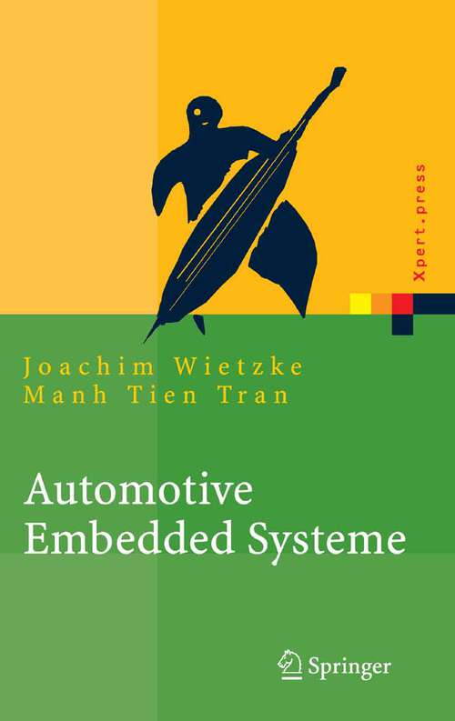Book cover of Automotive Embedded Systeme: Effizfientes Framework - Vom Design zur Implementierung (2005) (Xpert.press)