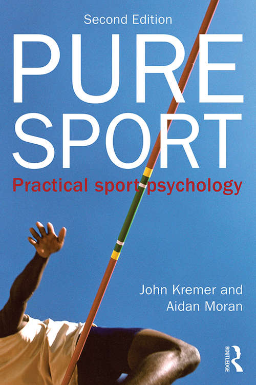 Book cover of Pure Sport: Practical sport psychology (2)