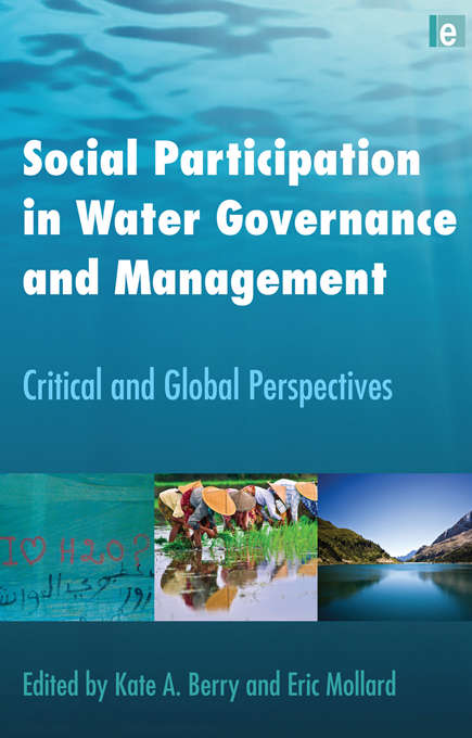 Book cover of Social Participation in Water Governance and Management: Critical and Global Perspectives