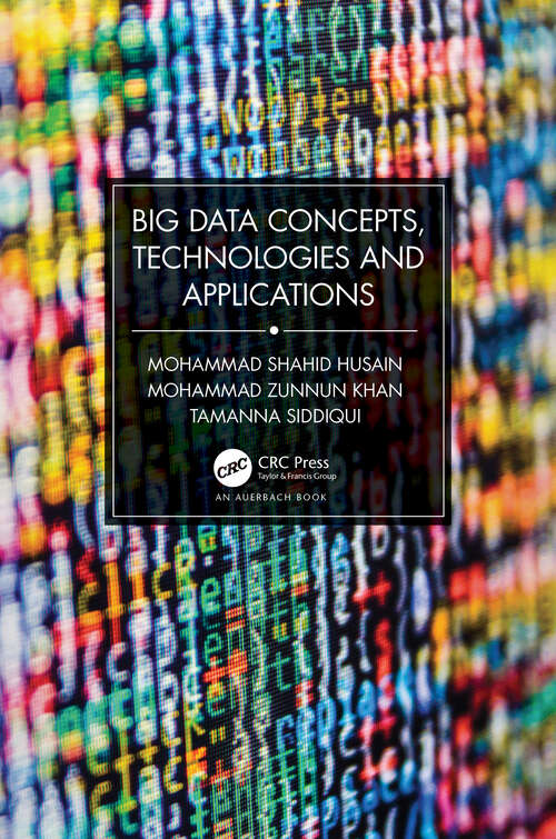 Book cover of Big Data Concepts, Technologies, and Applications