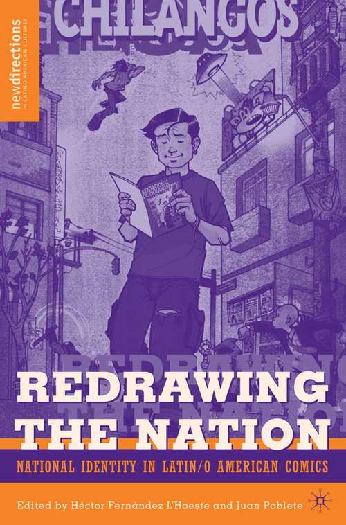 Book cover of Redrawing The Nation: National Identity in Latin/o American Comics (2009) (New Directions in Latino American Cultures)