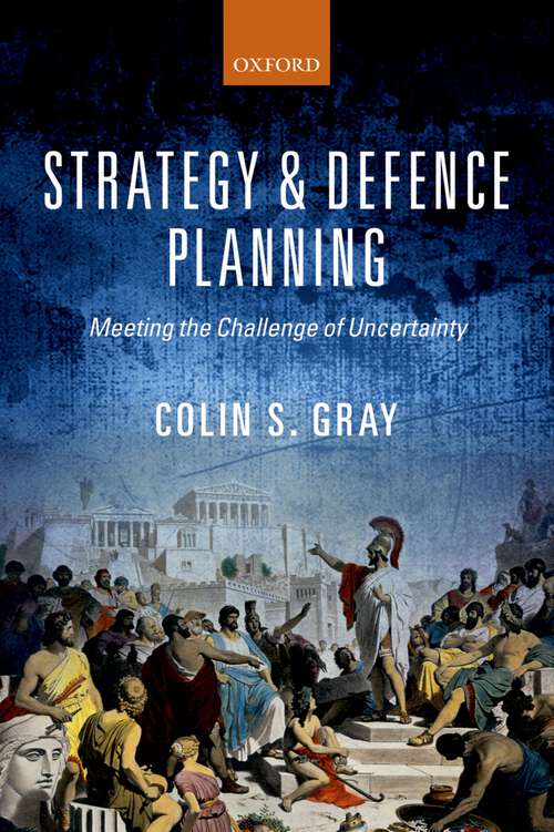 Book cover of Strategy And Defence Planning: Meeting The Challenge Of Uncertainty