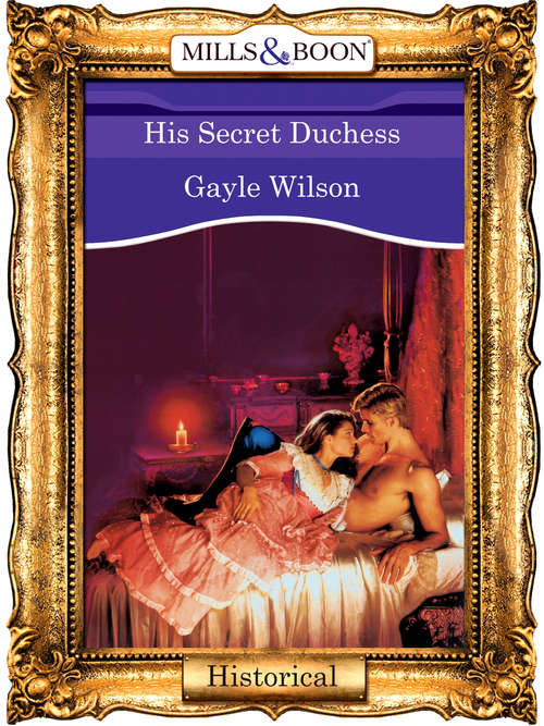 Book cover of His Secret Duchess (ePub First edition) (Mills And Boon Vintage 90s Modern Ser.)