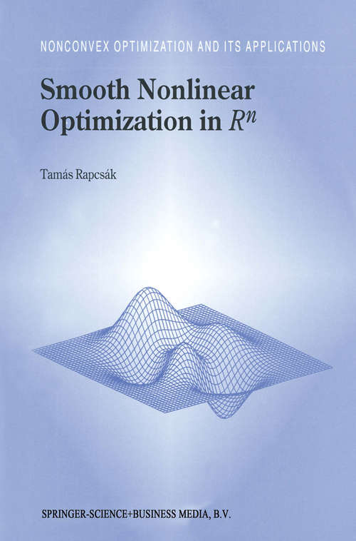 Book cover of Smooth Nonlinear Optimization in Rn (1997) (Nonconvex Optimization and Its Applications #19)