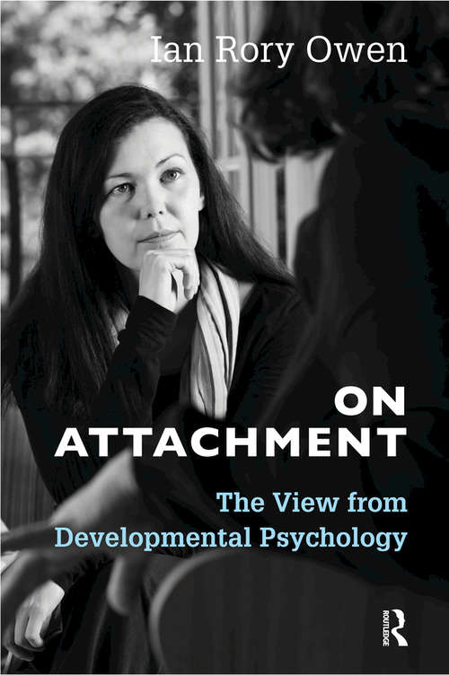 Book cover of On Attachment: The View from Developmental Psychology