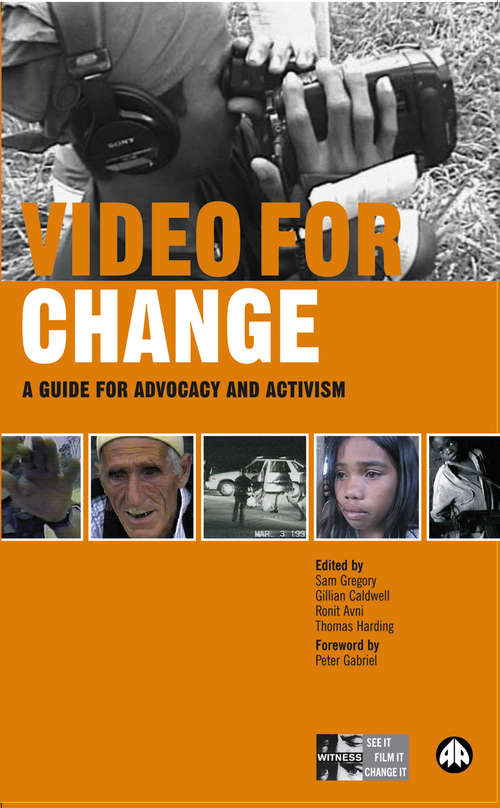 Book cover of Video for Change: A Guide For Advocacy and Activism