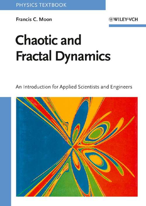 Book cover of Chaotic and Fractal Dynamics: Introduction for Applied Scientists and Engineers (2)