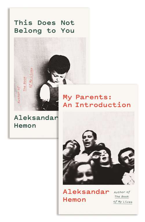 Book cover of My Parents: An Introduction / This Does Not Belong To You