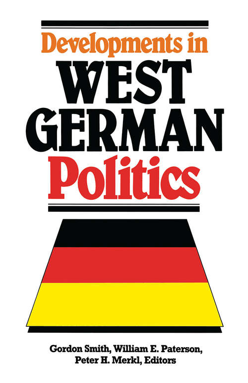 Book cover of Developments in West German Politics (1st ed. 1989)