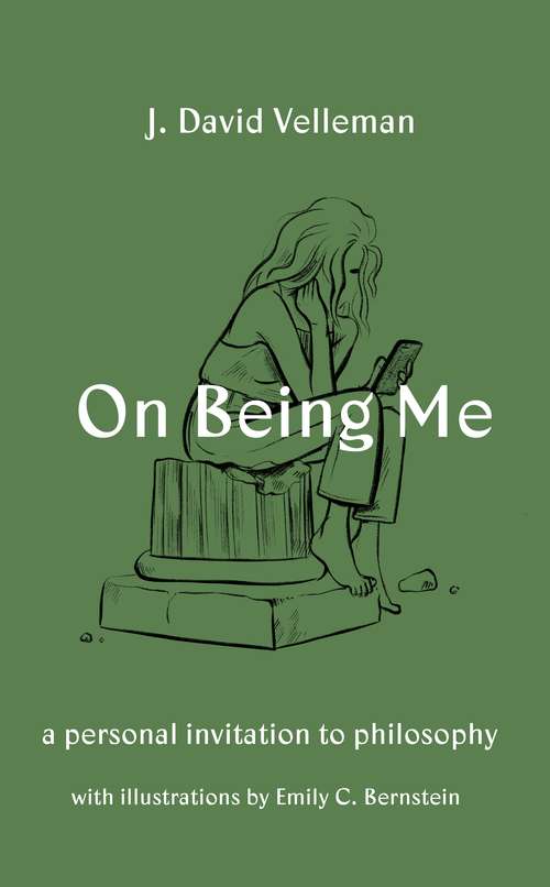 Book cover of On Being Me: A Personal Invitation to Philosophy