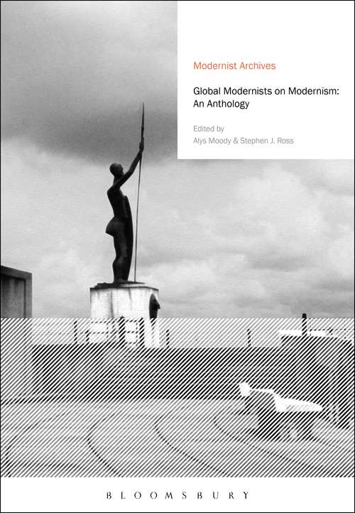 Book cover of Global Modernists on Modernism: An Anthology (Modernist Archives)