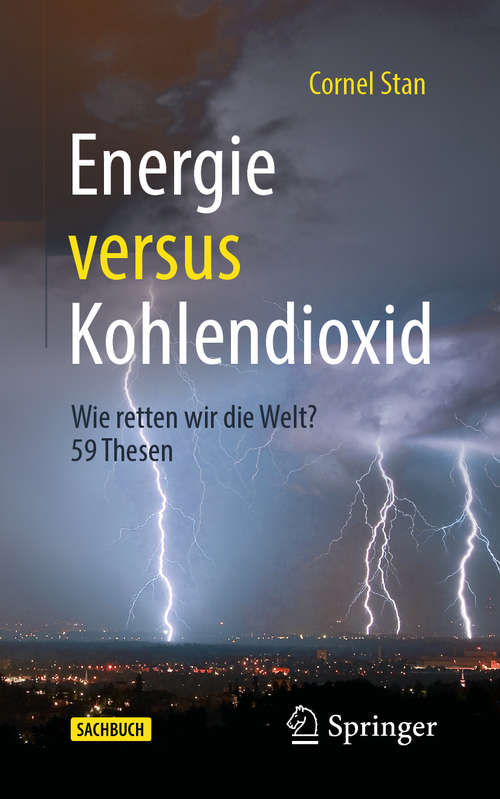 Book cover of Energie versus Kohlendioxid: Wie retten wir die Welt? 59 Thesen (1. Aufl. 2021)