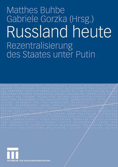 Book cover of Russland heute: Rezentralisierung des Staates unter Putin (2007)