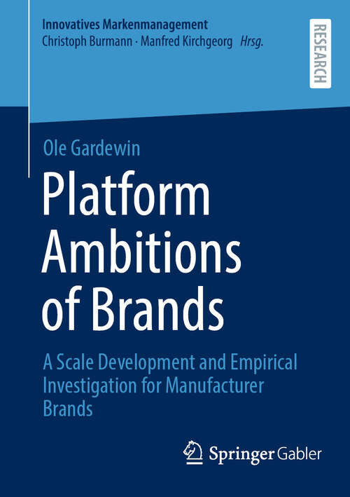 Book cover of Platform Ambitions of Brands: A Scale Development and Empirical Investigation for Manufacturer Brands (Innovatives Markenmanagement)