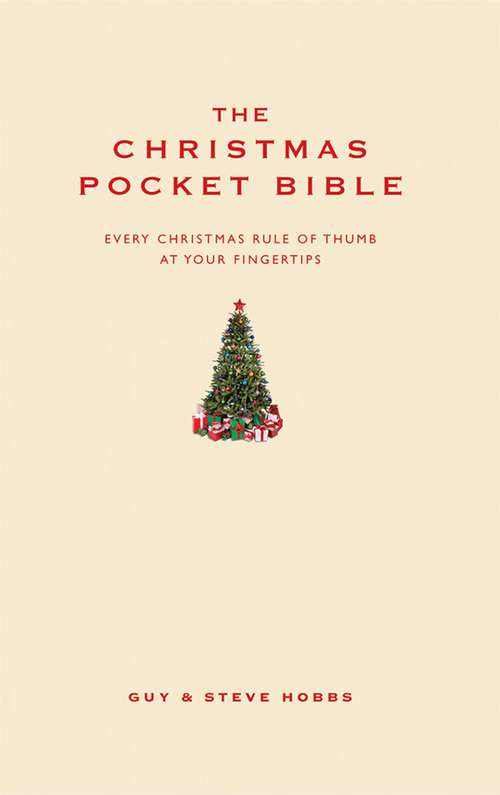 Book cover of The Christmas Pocket Bible: Every Christmas Rule Of Thumb At Your Fingertips (Pocket Bibles Ser.)