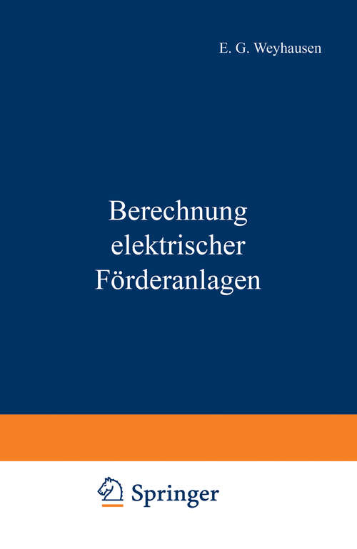 Book cover of Berechnung elektrischer Förderanlagen (1920)
