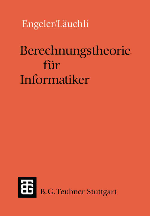 Book cover of Berechnungstheorie für Informatiker (2. Aufl. 1988) (Leitfäden und Monographien der Informatik)