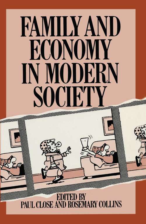 Book cover of Family and Economy in Modern Society: (pdf) (1st ed. 1985)