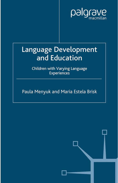 Book cover of Language Development and Education: Children With Varying Language Experiences (2005)