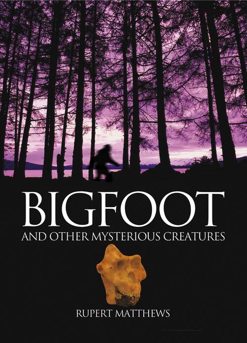 Book cover of Bigfoot: True Life Encounters with Legendary Ape-Men