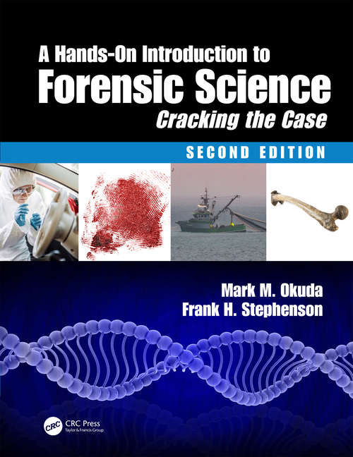 Book cover of A Hands-On Introduction to Forensic Science: Cracking the Case, Second Edition (2)