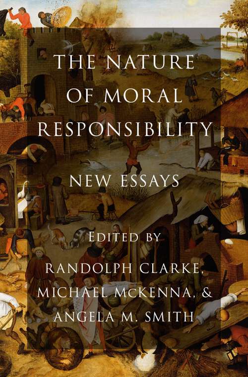 Book cover of The Nature of Moral Responsibility: New Essays