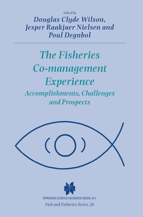 Book cover of The Fisheries Co-management Experience: Accomplishments, Challenges and Prospects (2003) (Fish & Fisheries Series #26)