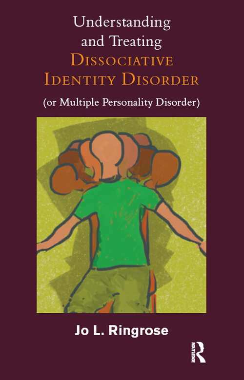 Book cover of Understanding and Treating Dissociative Identity Disorder (or Multiple Personality Disorder)