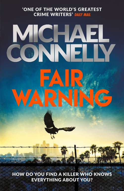 Book cover of Fair Warning: The Most Gripping and Original Thriller You Will Read This Summer (Jack Mcevoy Ser. #3)