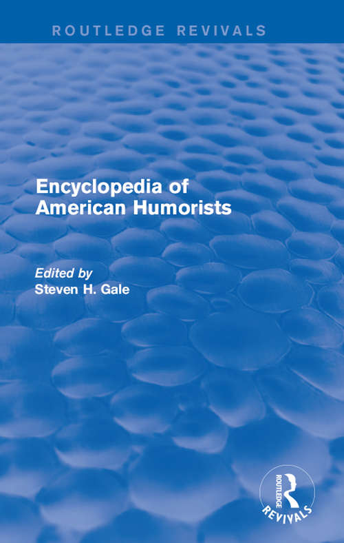 Book cover of Encyclopedia of American Humorists (Routledge Revivals)