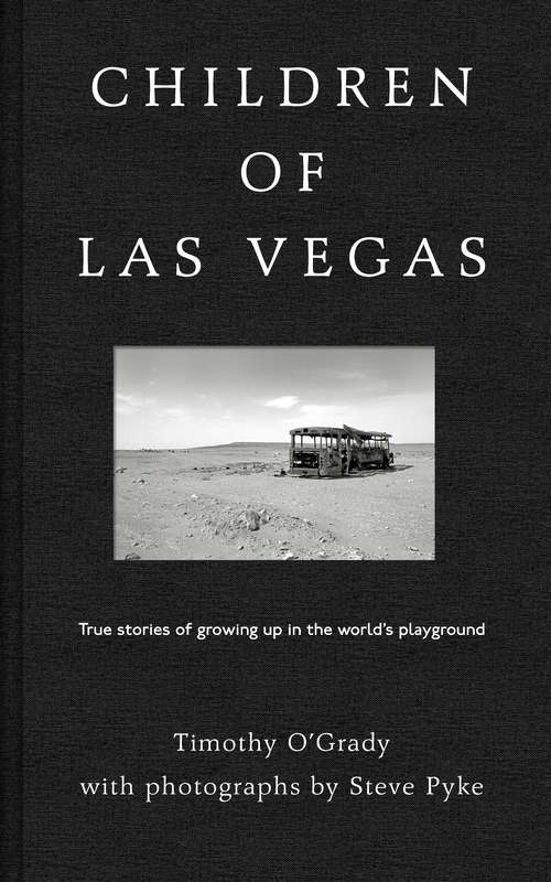 Book cover of Children of Las Vegas: True Stories about Growing up in the World's Playground