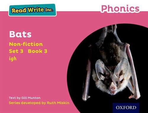 Book cover of Read Write Inc. Phonics: Pink Set 3 Non-fiction 3 Bats (Read Write Inc Ser.)