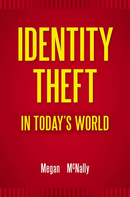 Book cover of Identity Theft in Today's World (Global Crime and Justice)