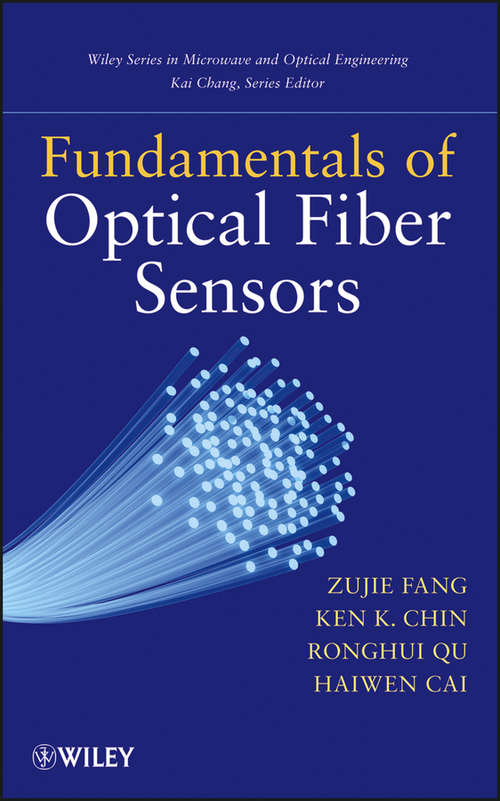 Book cover of Fundamentals of Optical Fiber Sensors (Wiley Series in Microwave and Optical Engineering #226)