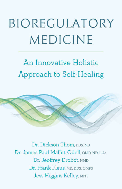 Book cover of Bioregulatory Medicine: An Innovative Holistic Approach to Self Healing