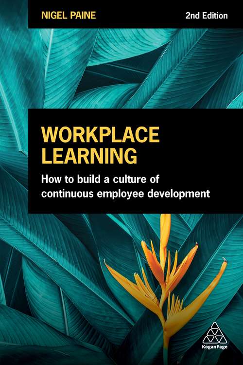 Book cover of Workplace Learning: How to Build a Culture of Continuous Employee Development (2)