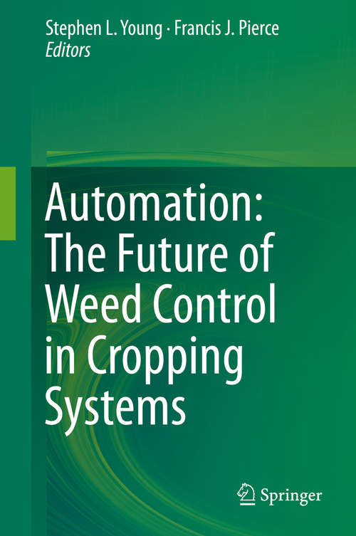 Book cover of Automation: The Future Of Weed Control In Cropping Systems (2014)