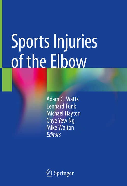 Book cover of Sports Injuries of the Elbow (1st ed. 2021)