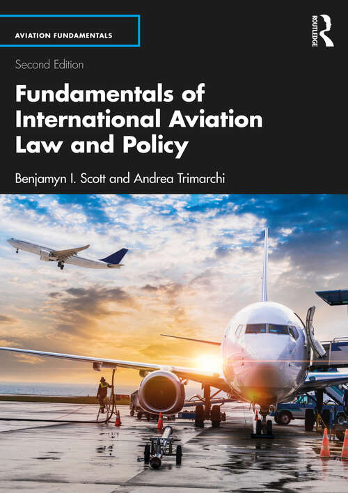 Book cover of Fundamentals of International Aviation Law and Policy (2) (ISSN)