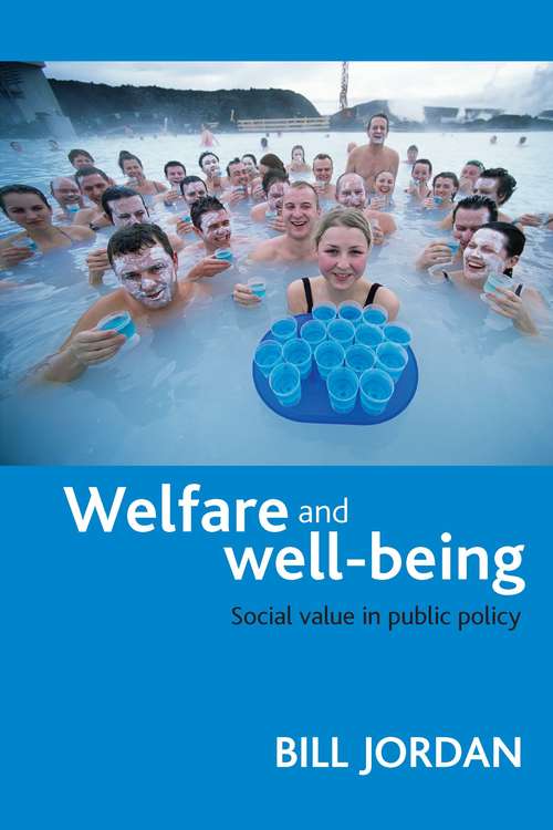 Book cover of Welfare and well-being: Social value in public policy