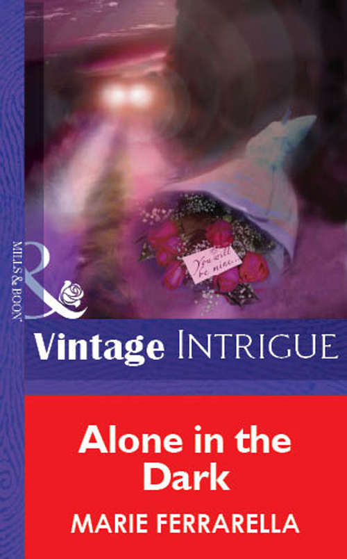 Book cover of Alone in the Dark (ePub First edition) (Mills And Boon Vintage Intrigue Ser. #1327)