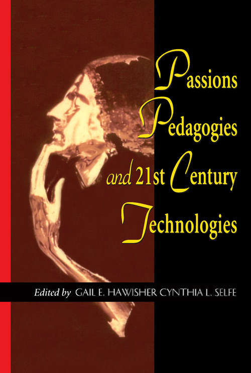 Book cover of Passions Pedagogies and 21st Century Technologies